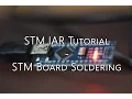 STM Microcontroller Tutorial - Soldering Board Pins STM8