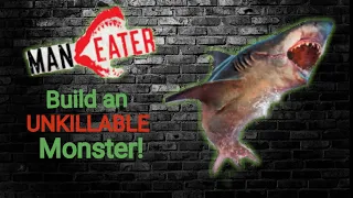 Maneater - Guide to Build an UNKILLABLE monster Shark PS5