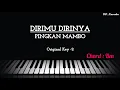 Download Lagu Pingkan Mambo - Dirimu Dirinya (Piano Karaoke - Female Lower Key)
