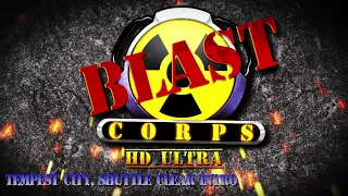Blast Corps Tempest City Shuttle Clear Intro HD 