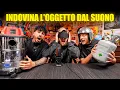 Lagu RIESCI A INDOVINARE IL SUONO DELL’OGGETTO DA BENDATO? - QUESTA VOLTA ABBIAMO RISCHIATO DI LITIGARE! 