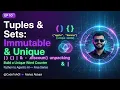 Python Tuples and Sets for Beginners Immutable Unique Data Structures EP 10 CodeToAGI
