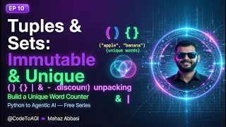 Python Tuples and Sets for Beginners Immutable Unique Data Structures EP 10 CodeToAGI