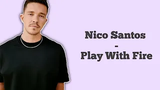 Download Play with Fire - Nico Santos ( Piano Version ) Lyrics MP3