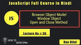 JavaScript Tutorials in Hindi Part 30 Open and Close method in Window object in