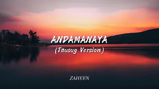 zaheen andamanaya tausug version 