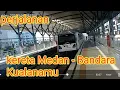 Download Lagu perjalanan kereta Medan - Bandara Kualanamu