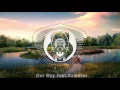 FTampa - Our Way Feat. Kamatos