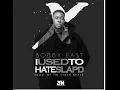 Bobby East_ I Used To Hate Slap D