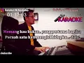 JANGAN ADA DUSTA DI ANTARA KITA ll KARAOKE NOSTALGIA ll BROERY ll NADA ORIGINAL ll PRIA D=DO
