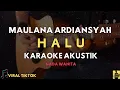Download Lagu HALU - MAULANA ARDIANSYAH (KARAOKE AKUSTIK) NADA WANITA