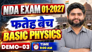 ๐ฅ NDA 1 2027 Physics Demo Class 3 | Basic Physics | NDA Physics Preparation By IMS Sir