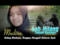 Download Lagu Lah Hilang Tampek Bamanjo - Lagu Minang Sedih Terbaru by Madina [ Official Music Video ]