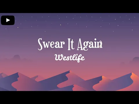 Download MP3 Westlife - Swear It Again (Lyrics)