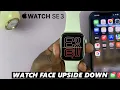 How To FIX Watch Face Up Side Down On Apple Watch SE 3