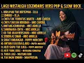 Lagu Kumpulan Lagu Nostalgia Terbaik | Pop \u0026 Slow Rock Cover Album