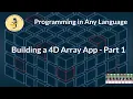 Building a 4-D Array Application - Part 1