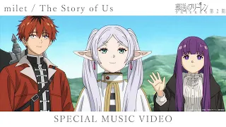 YouTube影片, 內容是葬送的芙莉蓮 第二季 的 片尾曲「The Story of Us」milet（Special Anime MV）