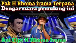 Download Pak H Rhoma Irama Terpana  dengar suara pemulung ini bawa lagu ini (parodi) MP3