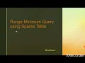 Processing Range Minimum Queries using Sparse Table