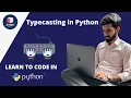 Interesting Python Concepts Typecasting in Python Grade 7 - 10 Coding Blocks Junior