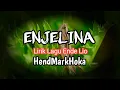 Download Lagu Lagu ENJELINA Lagu Slow Enak HendMarkHoka TERBAIK 2025