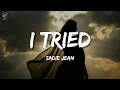 Download Lagu I Tried Lyrics | Sadie Jean | Lyrical Video