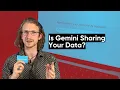 Is Google s Gemini Sharing Your Data 6 Settings To Protect Your Privacy