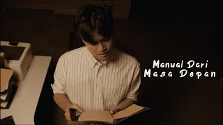 Manual Dari Masa Depan | Teaser