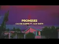 Calvin Harris ft. Sam Smith - Promises [español + lyrics]