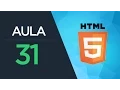 Curso de HTML5 - Aula 31