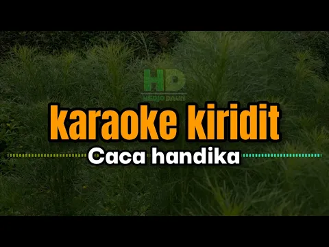 Download MP3 kiridit || karaoke || caca handika