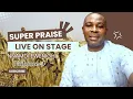 Download Lagu Super Praise (Live On Stage) Volume 4 — Nnamdi Ewenighi