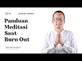 Download Lagu BELAJAR MEDITASI DASAR (SAAT BURNOUT) | Panduan Meditasi - Adjie Santosoputro