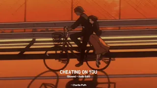 Download Charlie Puth - Cheating On You (slowed+reverb+audioedit) MP3