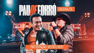 Zé Cantor Part. Vicente Nery - Pau de Forró Ao Vivo em Caucaia