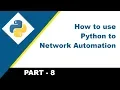 How to use Python for Network Automation Network Engineer Must Watch