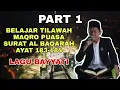 Download Lagu Belajar Tilawah Surat Al Baqarah Ayat 183-184 | Part 1 Lagu Bayati