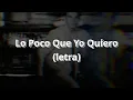 Lo Poco Que Yo Quiero - Morat & Silvestre Dangond (letra/lyrics)