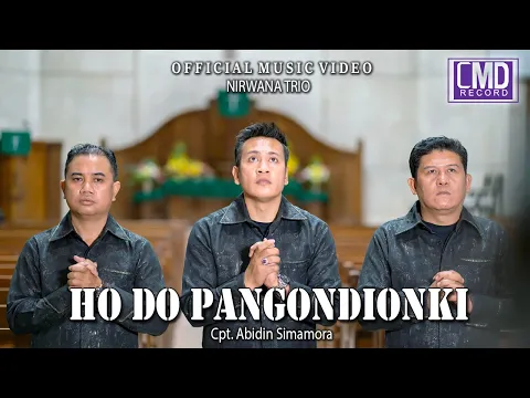 Download MP3 Nirwana Trio - Ho Do Pangondionki (Lagu Rohani Terbaru 2023) Official Music Video