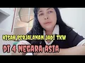 Download Lagu KISAH PERJALANAN JADI TKW DI 4 NEGARA ASIA