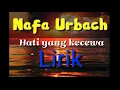 Download Lagu Nafa Urbach[Hati yg kecewa]_Lirik