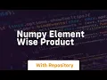 numpy element wise product