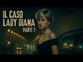 Download Lagu Cos'è successo davvero a Lady D? - Parte 1