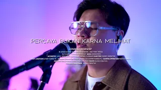 connect worship yeshua abraham percaya bukan karna melihat sudirman worship live cover 