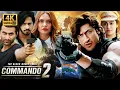 Commando 2 (Superhit Full Action Move) | Vidyut Jammwal, Adah Sharma, Esha Gupta | Hindi Movie | 4K