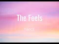 Download Lagu TWICE - The Feels (Lyrics)