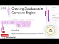Creating Databases on Compute Engine with Explanation Cloud Skills Boost Qwiklabs