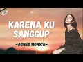 Download Lagu Agnes Monica - Karena Ku Sanggup  ~ Viola Lirik