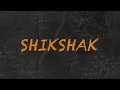 SHIKSHAK - GRAVITY, Shaikhspeare, Taunk Bawa & RORO (Prod. by Yogi Vish) | Official Lyric Video